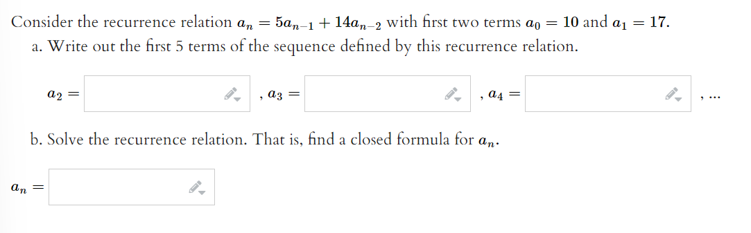 Solved Consider the recurrence relation an=5an−1+14an−2 with | Chegg.com