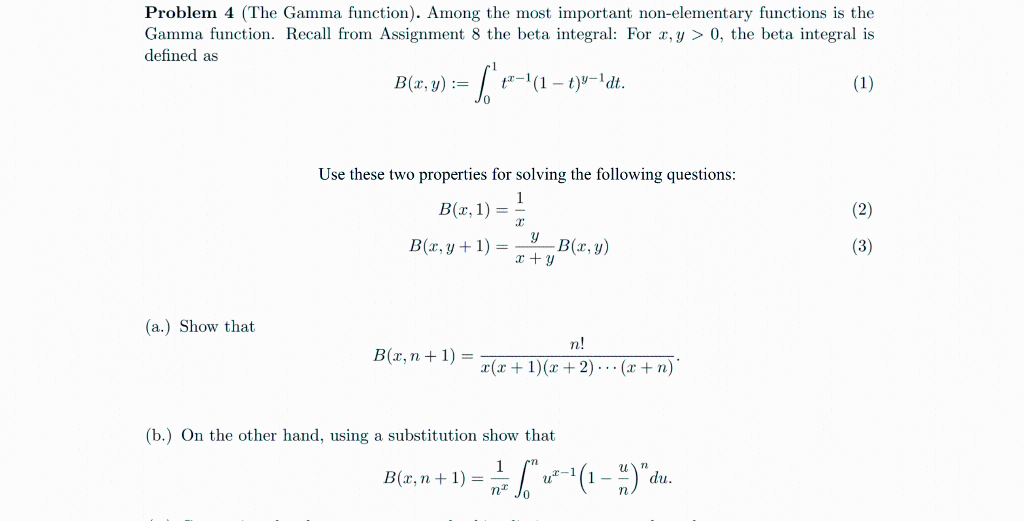 Solved Problem 4 (The Gamma Function). Among The Most | Chegg.com