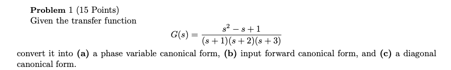 Solved Problem 1 (15 Points) Given the transfer function 82 | Chegg.com