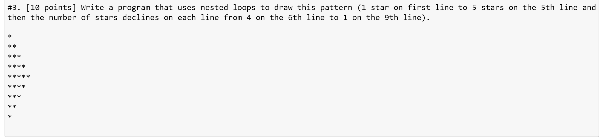 Solved #3. [10 points] Write a program that uses nested | Chegg.com