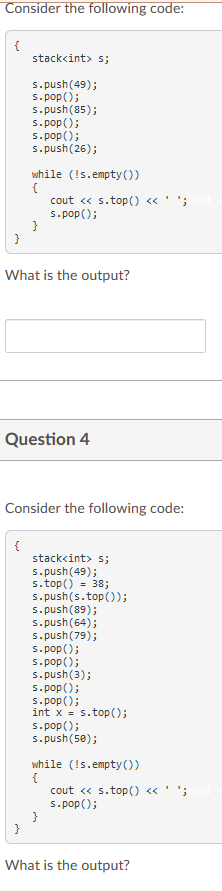 Solved Consider The Following Code: What Is The Output? | Chegg.com