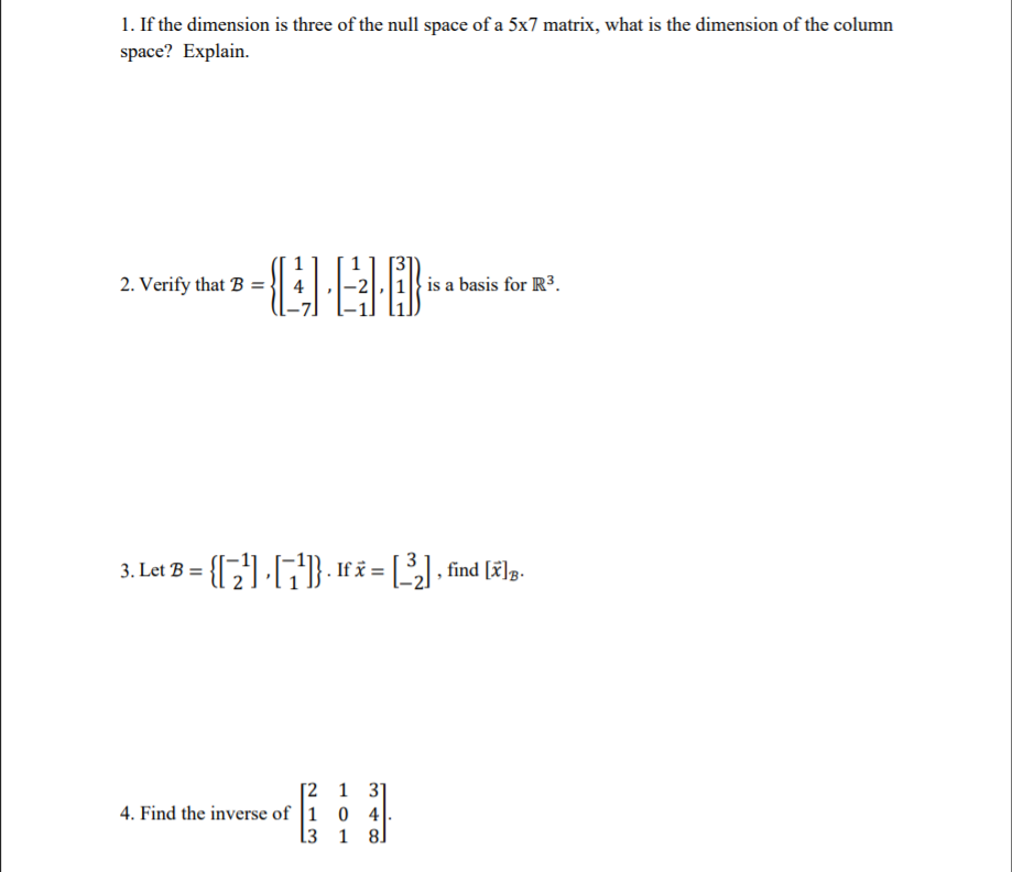 Solved 1. If the dimension is three of the null space of a | Chegg.com