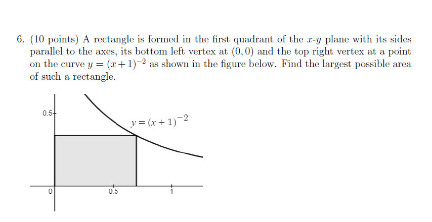 Solved 6. (10 points) A rectangle is formed in the first | Chegg.com