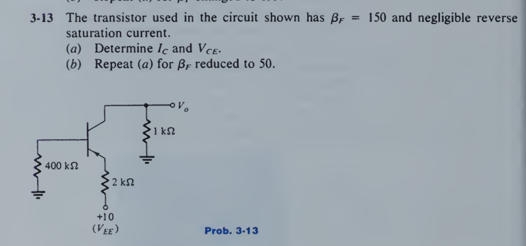 Solved 3-13 ﻿The transistor used in ﻿the circuit shown has | Chegg.com