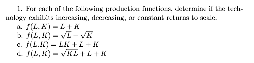 Solved 1. For Each Of The Following Production Functions, | Chegg.com