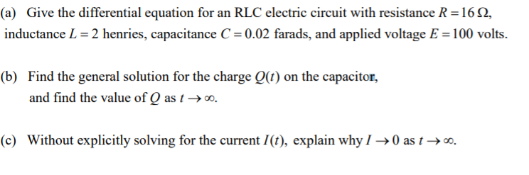 Solved (a) Give the differential equation for an RLC | Chegg.com