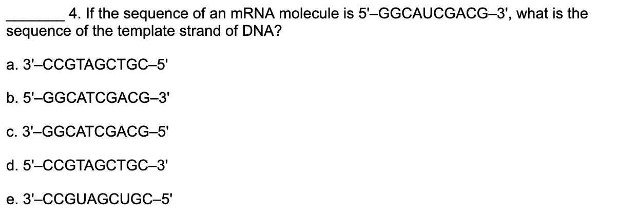 Solved 4. If the sequence of an mRNA molecule is | Chegg.com