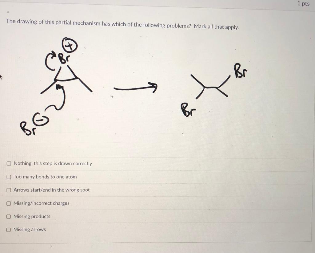 Solved 1 pts The drawing of this partial mechanism has which | Chegg.com