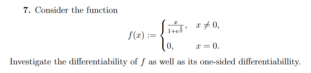 Solved 7. Consider the function x + 0, 1+et f(x) : x = 0. | Chegg.com