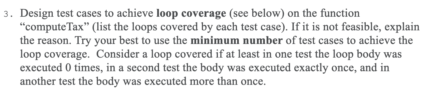 Solved 3. Design test cases to achieve loop coverage (see | Chegg.com
