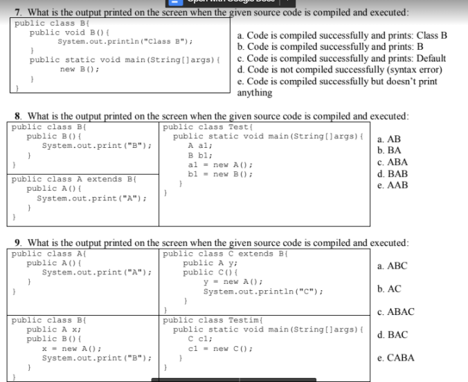 Solved 7. What is the output printed on the screen when the | Chegg.com
