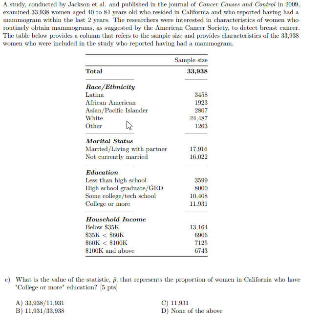 Solved A study, conducted by Jackson et al. and published in