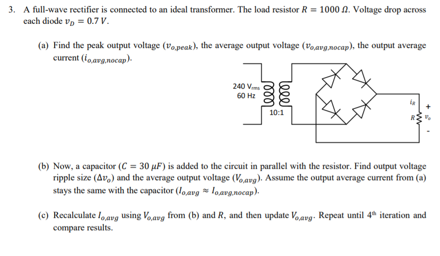 Solved 3. A full-wave rectifier is connected to an ideal | Chegg.com