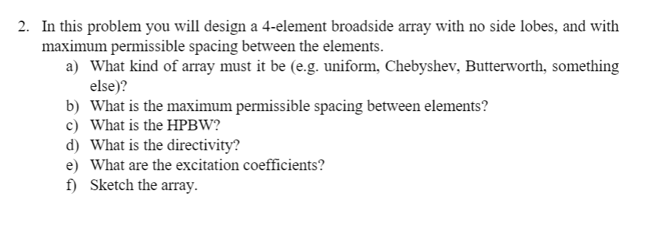 Solved 2. In this problem you will design a 4-element | Chegg.com
