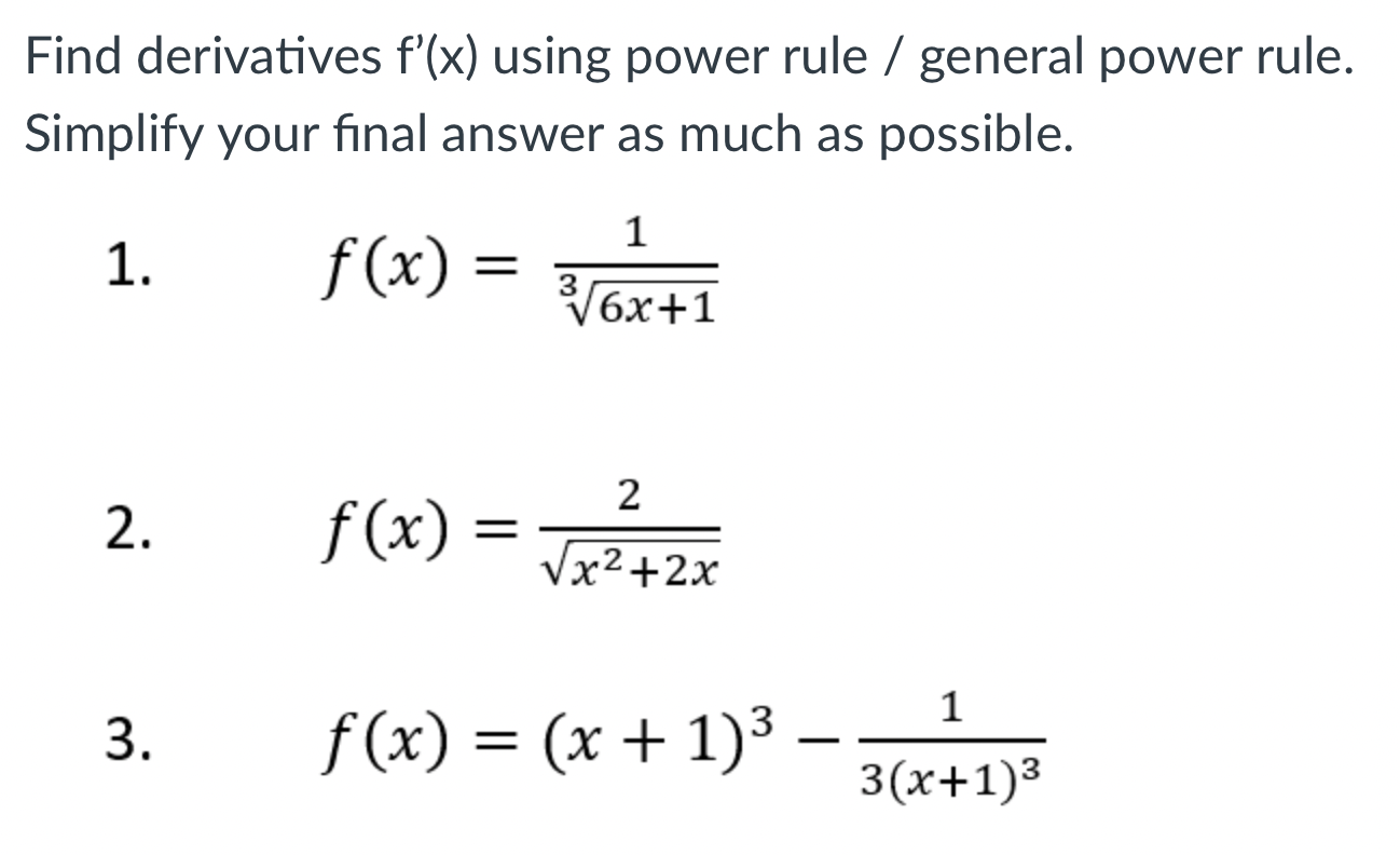 Solved Find derivatives f′(x) using power rule / general | Chegg.com
