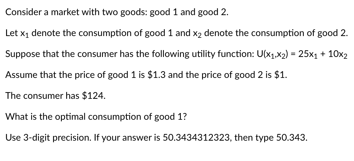 Solved Consider a market with two goods: good 1 and good 2. | Chegg.com