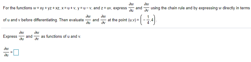 Solved using the chain rule and by expressing w directly in | Chegg.com