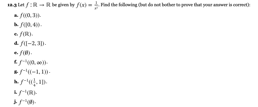 Solved 12 3 Let F R R Be Given By F X 1 Find The Chegg Com