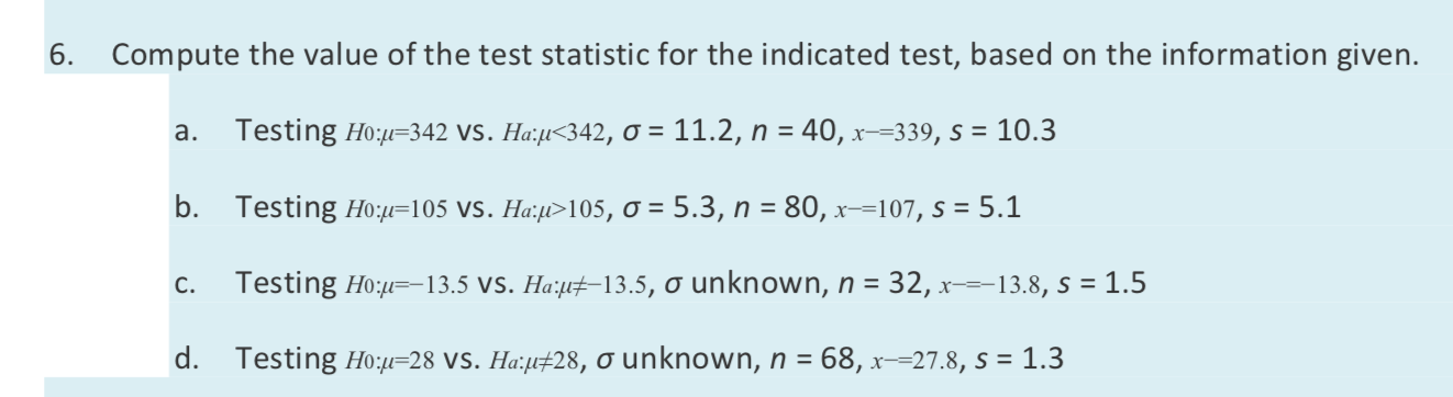 Solved 6. Compute the value of the test statistic for the | Chegg.com