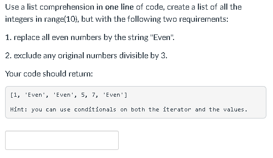 Solved Use a list comprehension in one line of code, create | Chegg.com