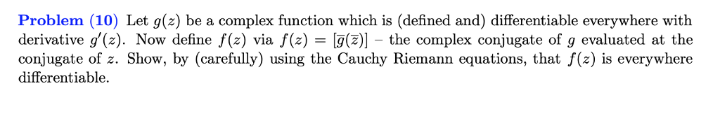 Solved Problem (9) Let g(z) be a complex function which is | Chegg.com