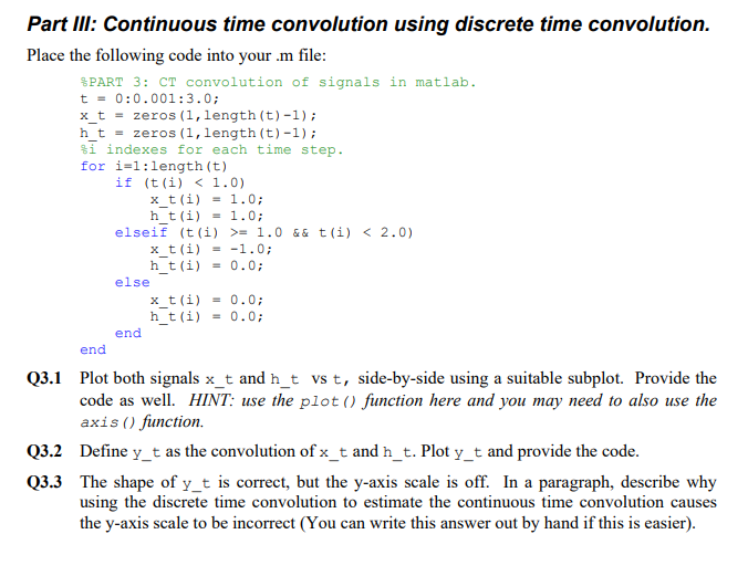 Part III: Continuous time convolution using discrete | Chegg.com