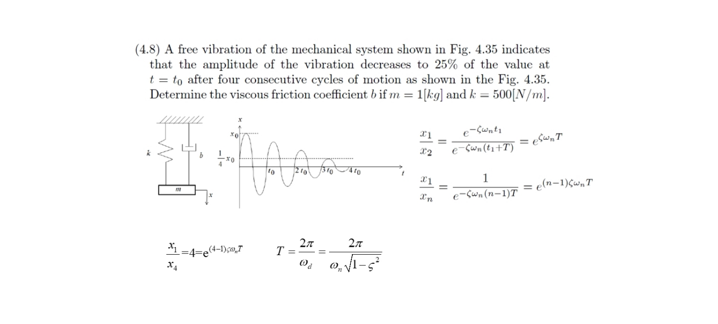 Solved (4.8) A Free Vibration Of The Mechanical System Shown | Chegg.com