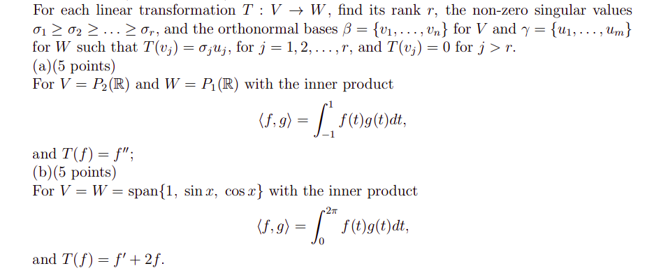 Solved For Each Linear Transformation T V W Find Its Chegg Com