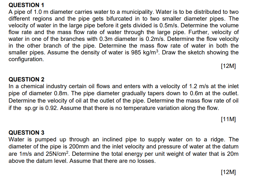 Solved QUESTION 1 A pipe of 1.0 m diameter carries water to | Chegg.com