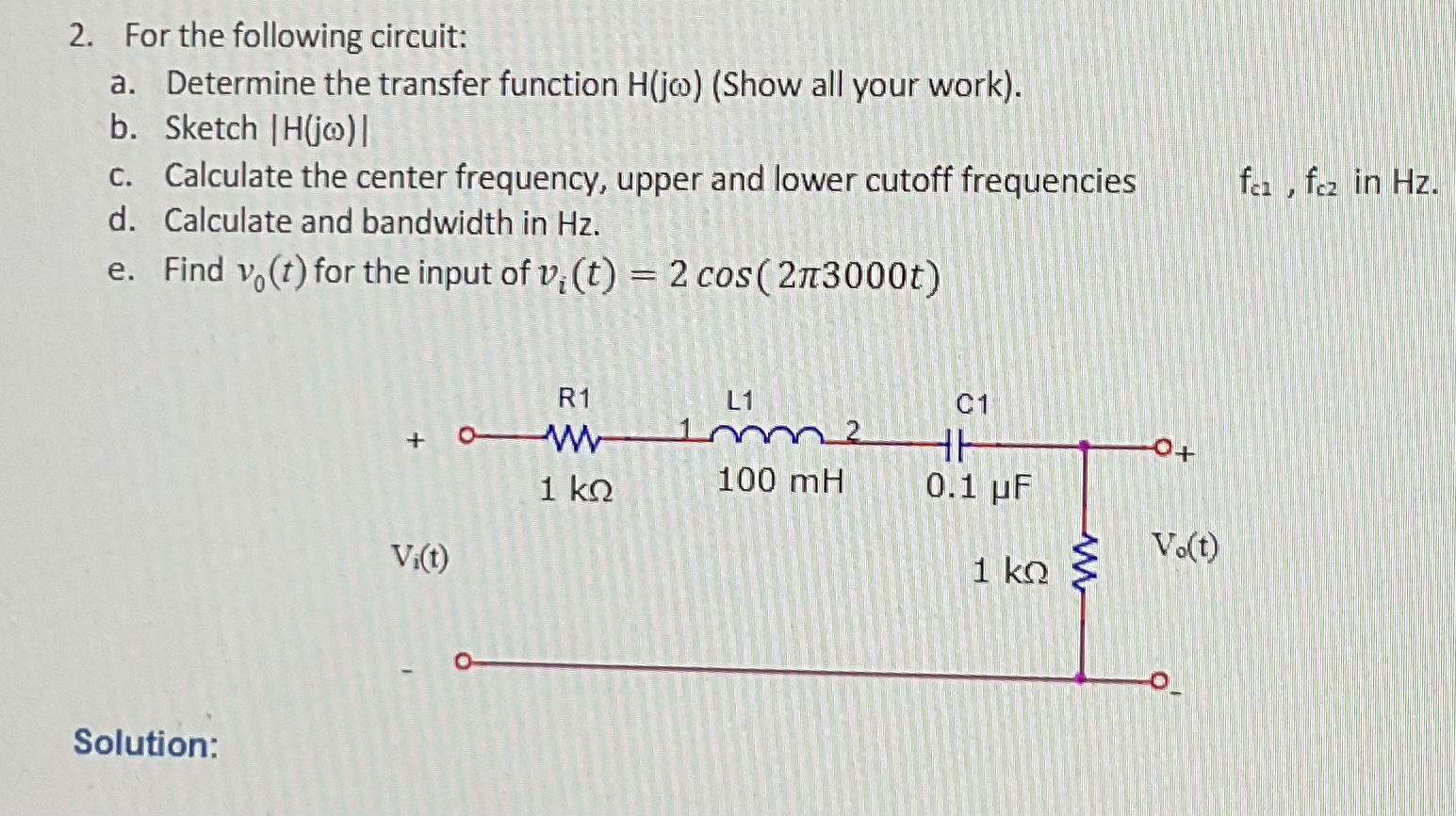 Solved 2. For The Following Circuit: A. Determine The | Chegg.com