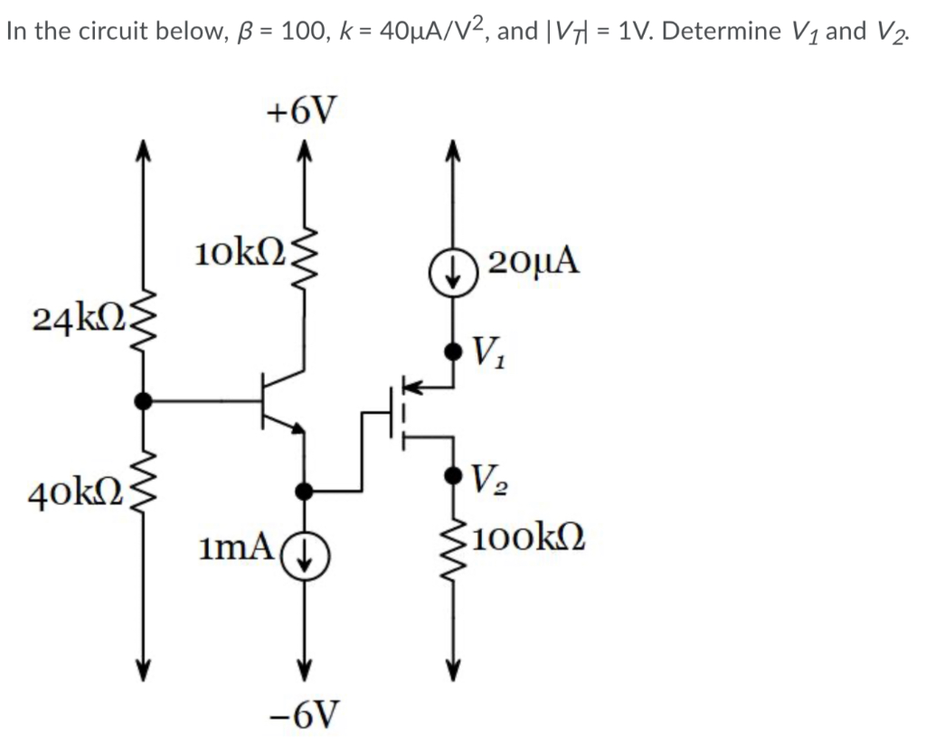 Solved In the circuit below, β = 100, k = 40μΑ/v2, and |V = | Chegg.com