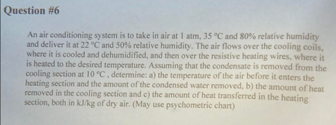 Solved Question #6 An air conditioning system is to take in | Chegg.com