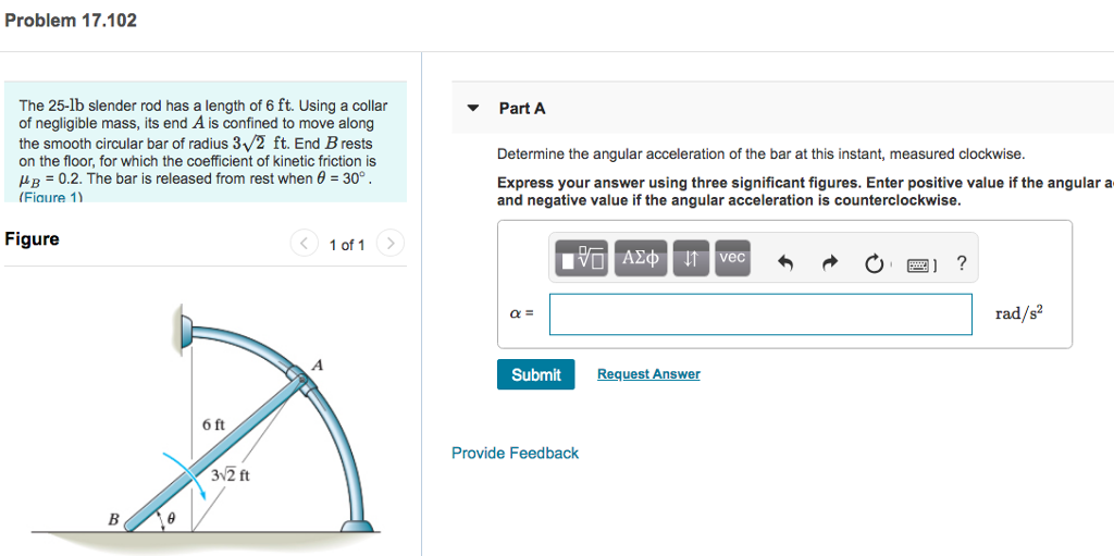 Solved Problem 17.102 The 25-lb slender rod has a length of | Chegg.com