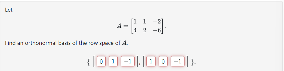 Solved A 1412 2 6 Find an orthonormal basis of the row Chegg