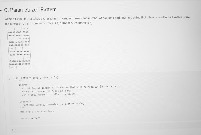 Solved - Q. Parametrized Pattern Write a function that takes | Chegg.com