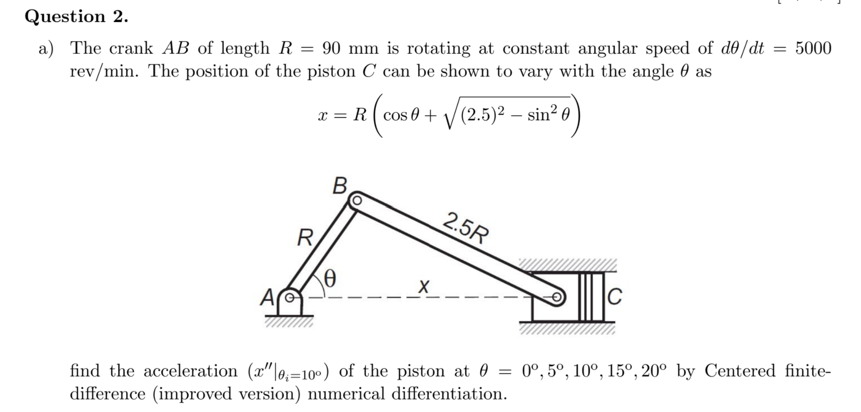 Solved Question 2. a) The crank AB of length R 90 mm is | Chegg.com