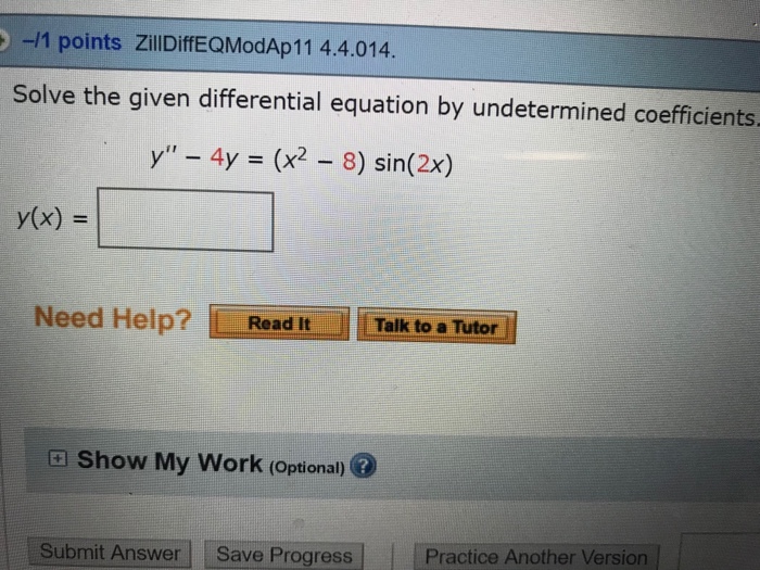 Solved -11 Points ZillDiffEQModAp11 4.4.014. Solve The Given | Chegg.com