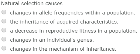 Solved Natural selection causes changes in allele | Chegg.com