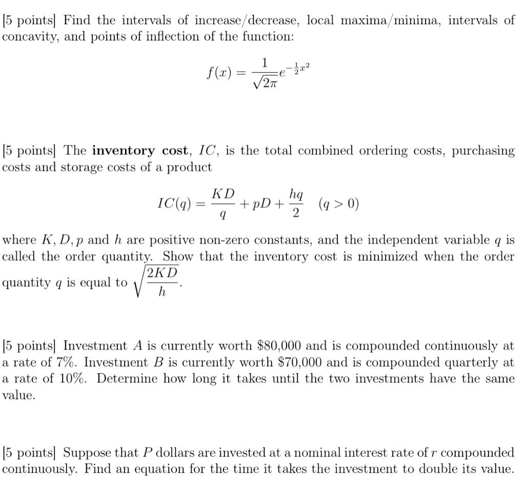 Solved [5 points] Find the intervals of increase/decrease, | Chegg.com