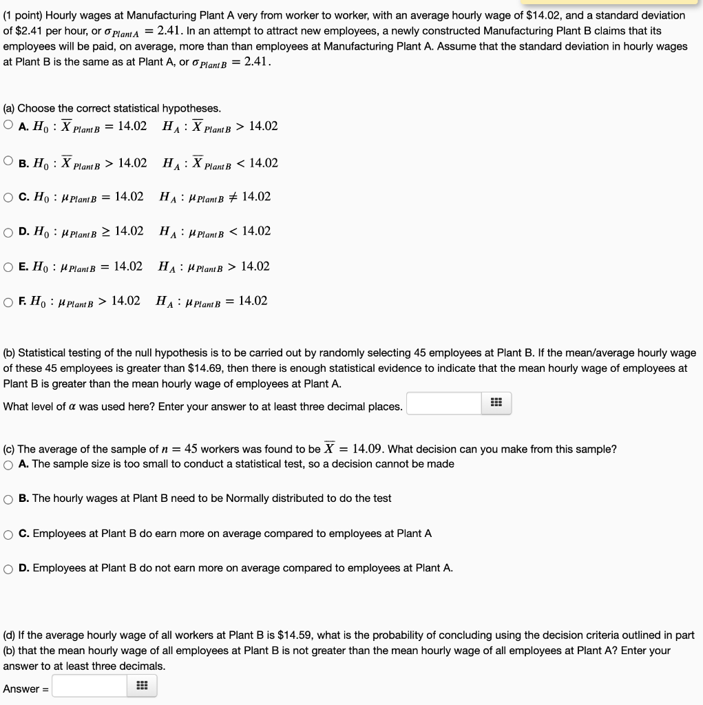 Solved (1 point) Hourly wages at Manufacturing Plant A very | Chegg.com