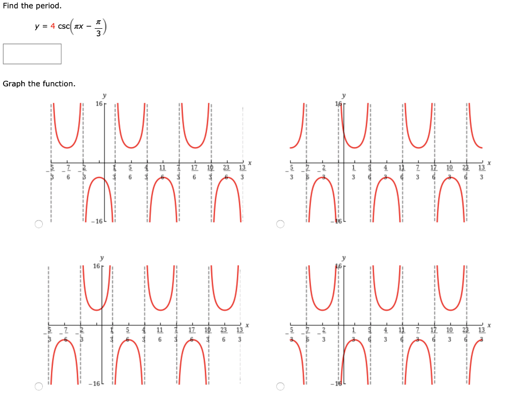 Solved Find The Period Y 4 4 Csc Zx 3 Graph The Fun Chegg Com