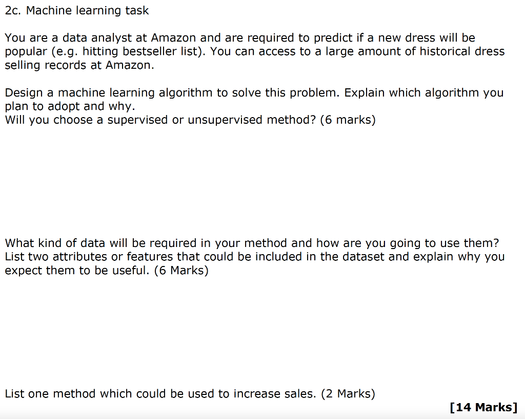 Solved 2c. Machine learning task You are a data analyst at | Chegg.com