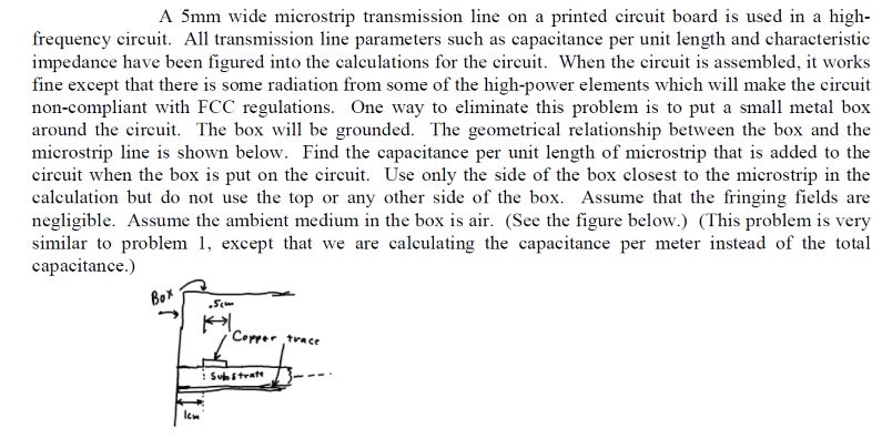 Solved A 5mm wide microstrip transmission line on a printed | Chegg.com
