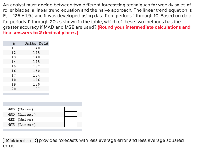 Solved An analyst must decide between two different | Chegg.com