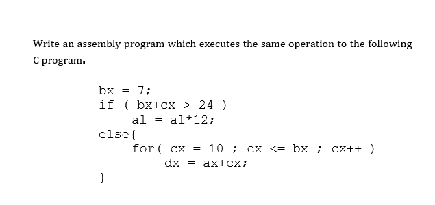 Solved Write an assembly program which executes the same | Chegg.com