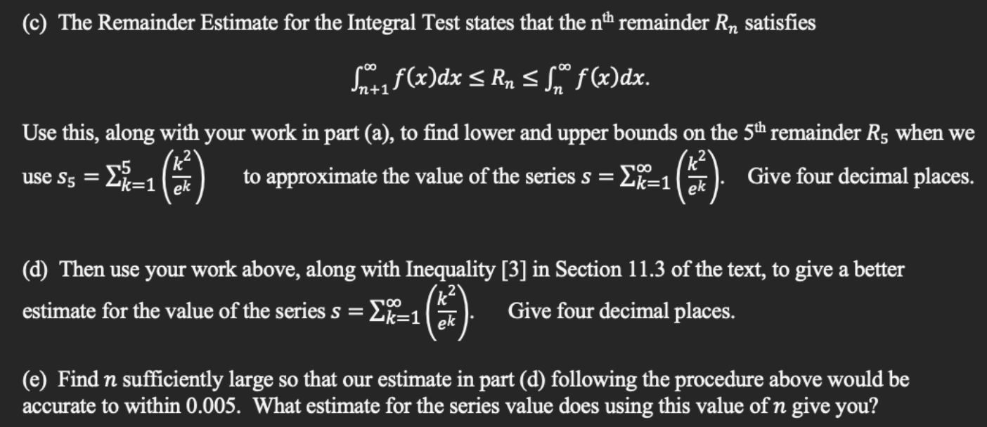 ∫n+1∞f(x)dx≤Rn≤∫n∞f(x)dx Use this, along with your | Chegg.com