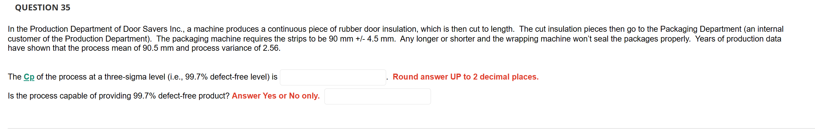 Solved have shown that the process mean of 90.5 mm and | Chegg.com