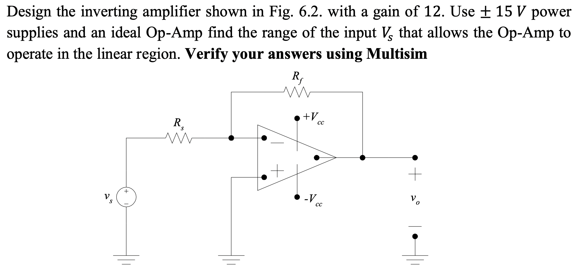 Solved Design The Inverting Amplifier Shown In Fig. 6.2. | Chegg.com