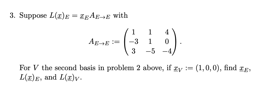 3 Suppose L 2 E Teae E With Ae E 1 1 5 4 F Chegg Com