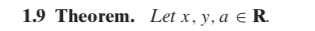 \( 1.9 \) Theorem. Let \( x, y, a \in \mathbf{R} \).